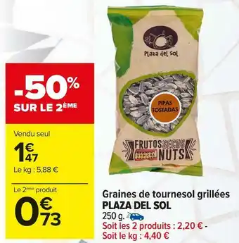 Carrefour Market Plaza del sol graines de tournesol grillées offre