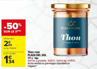 Carrefour Market Plaza del sol thon rose offre