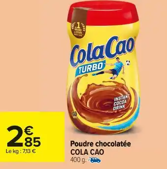 Carrefour Market Cola cao poudre chocolatée offre