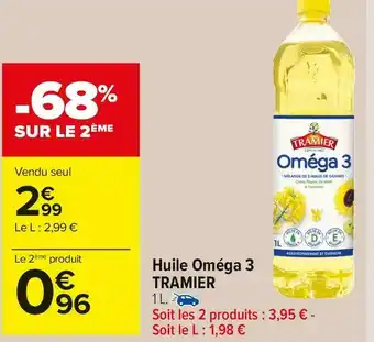 Carrefour Market Tramier huile oméga 3 offre