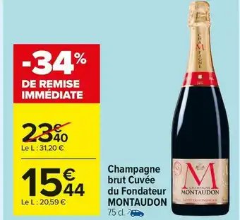 Carrefour Market Montaudon champagne brut cuvée du fondateur offre