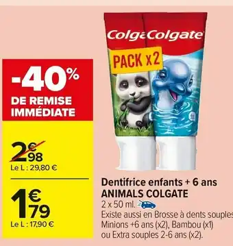 Carrefour Market Colgate dentifrice enfants + 6 ans animals offre