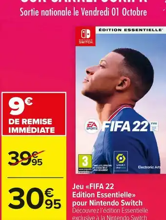 Carrefour Market Jeu «fifa 22 edition essentielle» pour nintendo switch offre