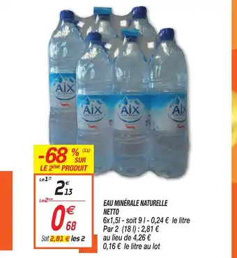 Netto Eau Minéralle naturelle offre