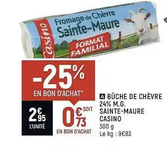 Spar Buche De Chevre 24% M.G. Casino 300g offre