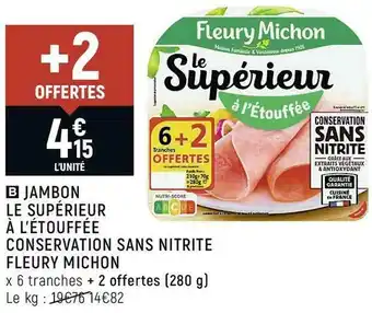 Spar Fleury michon jambon le supérieur à l’étouffée conservation sans nitrite offre