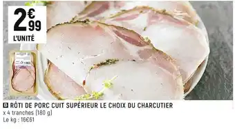 Spar Rôti de porc cuit supérieur le choix du charcutier offre