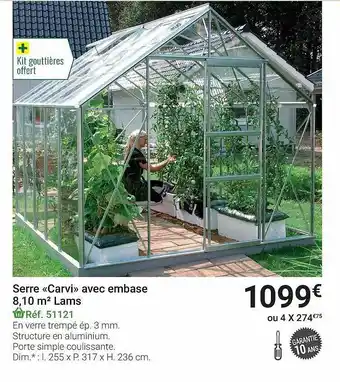 Gamm vert Serre «carvi» Avec Embase 8,10 M² Lams offre