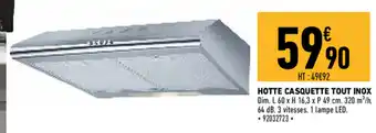 Brico Cash Hotte Casquette Tout Inox offre