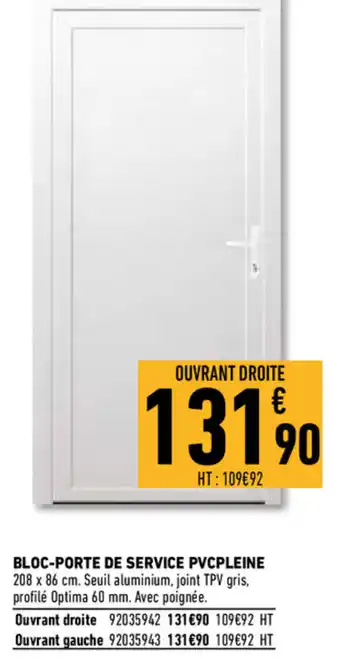Brico Cash Bloc-Porte de Service Pvcpleine offre