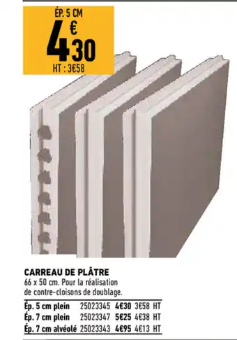 Brico Cash Carreau de plâtre offre