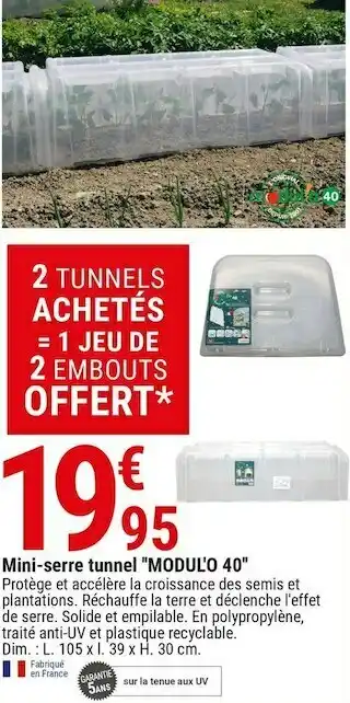 Gamm vert Mini-serre tunnel ''modul'o 40'' offre