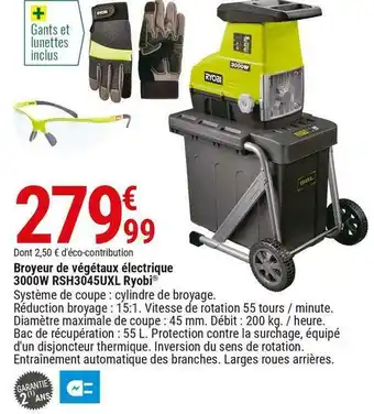 Gamm vert Ryobi broyeur de végétaux électrique 3000w rsh3045uxl offre