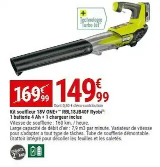 Gamm vert Ryobi kit souffleur 18v one+ rbl18jb40f, 1 batterie 4 ah + 1 chargeur inclus offre