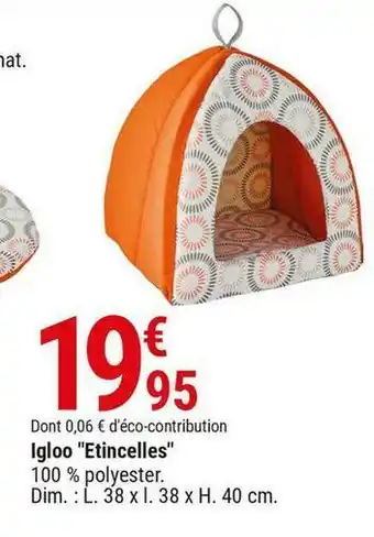 Gamm vert Gamm vert igloo "etincelles" offre