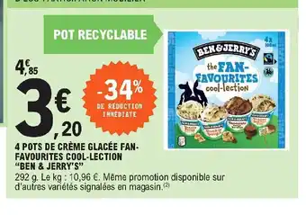 E.Leclerc 4 Pots De Créme Glacée Fan-Favourites Cool-Lection "Ben & Jerry's " offre