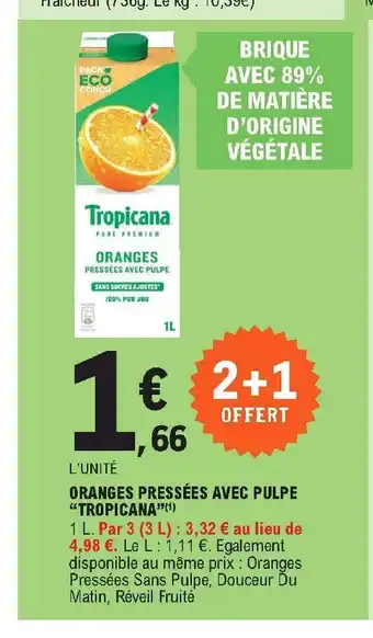 E.Leclerc Oranges Pressées Avec Pulpe "Tropicana" offre