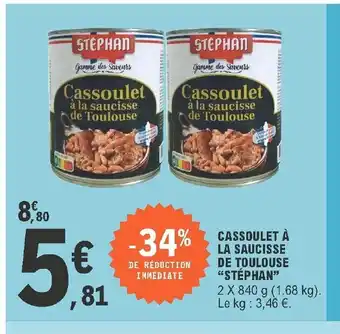 E.Leclerc Cassoulet A La Saucisse De Toulouse "Stéphan" offre