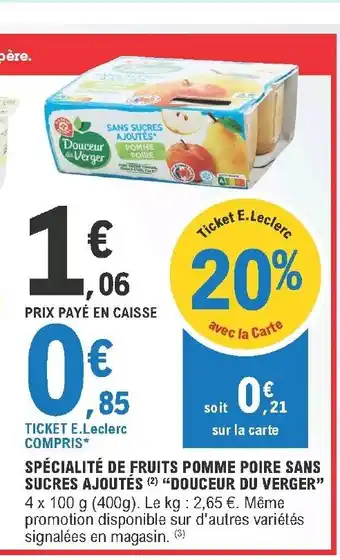 E.Leclerc Spécialité De Fruits Pomme Poire Sans Sucres Ajoutes "Douceur Du Verger " offre