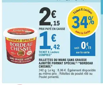 E.Leclerc Rilettes Du Man Sans Graisse Ajoutée Format Spécial "Bordeau Chesnel" offre