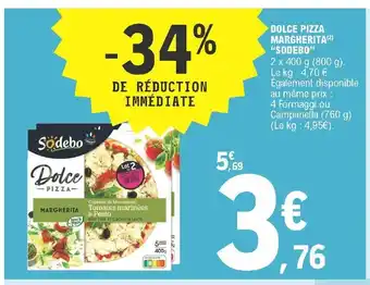 E.Leclerc Dolce Pizza Margherita "Sodebo" offre