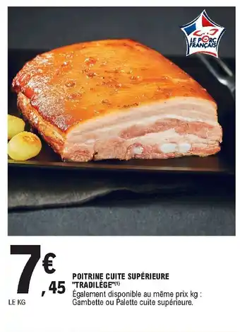 E.Leclerc Poitrine Cuite Supérieure "Tradilége" offre