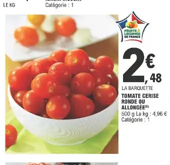 E.Leclerc Tomate Cerise Ronde Du Allongée offre