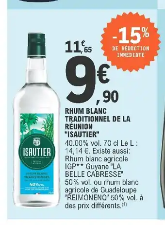 E.Leclerc Rhum Blanc Traditionnel De La Réunion "Isautier" offre