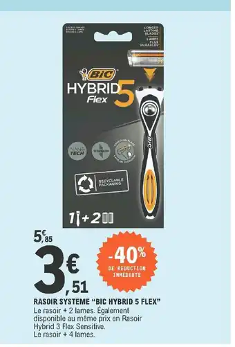 E.Leclerc Rasoir Systeme "Bic Hybrid 5 Flex" offre