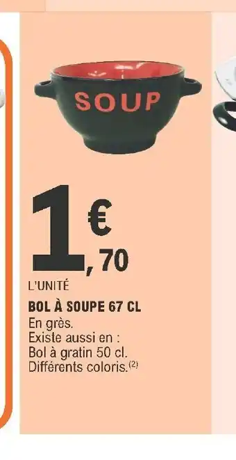 E.Leclerc Bol a Soupe 67 CL offre