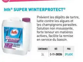 Cash Piscines Hth Super Winterprotect offre