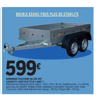 E.Leclerc Remorque Utilitaire Ra 230 Spe offre