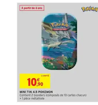 Intermarché Hyper Mini Tin 4.5 Pokemon offre