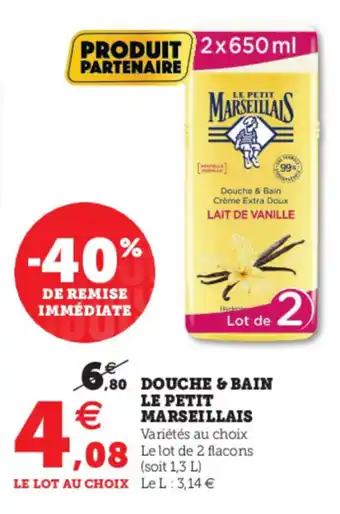 Hyper U Douche & Bain Le Petit Marseillais offre
