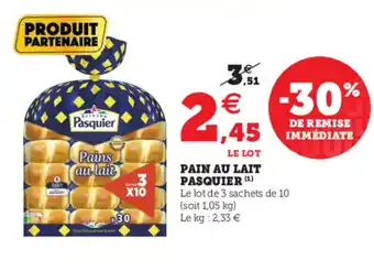 Hyper U Pain Au Lait Pasquier offre