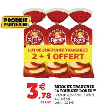 Hyper U Brioche Tranchee La Fournee Doree offre