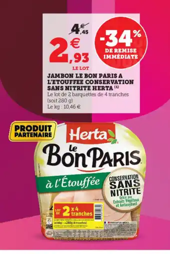 Hyper U Jambon Le Bon Paris a L'etouffee Conservation Sans Nitrite Herta offre