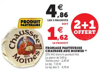 Hyper U Fromage Pasteurise Chaussee Aux Moines offre