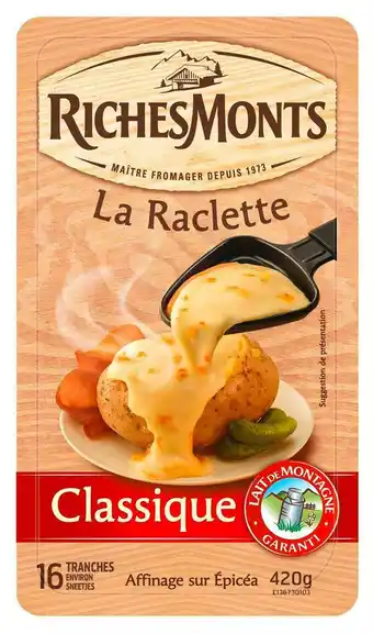 Match Richesmonts la raclette en tranches offre