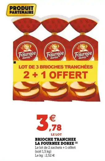 U Express La fournée dorée brioche tranchee offre