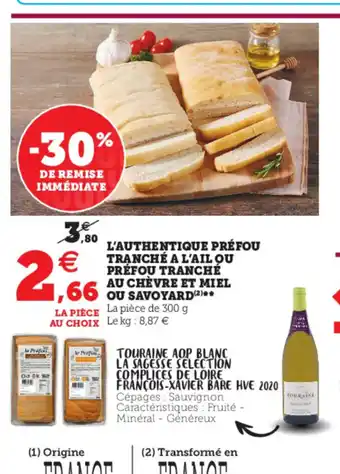 Hyper U L'authentique Préfou Tranché A L'Ail Ou Préfou Trancheé Au Chévre Et Miel Ou Savoyard offre