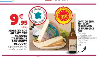 Hyper U Morbier Aop Au Lait Cru 45 Joures D'affinage Les Monts De Joux offre