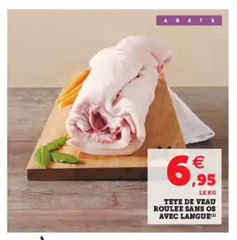 Hyper U Tete De Veau Roulee Sans Os Avec Langue offre