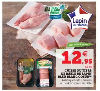 Hyper U Cuisse Ou Tiers De Rable De Lapin Bleu Blanc Coeur offre