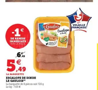 Hyper U Escalope De Dinde Le Gaulois offre