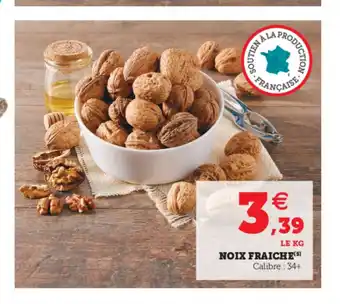 Hyper U Noix Fraiche offre