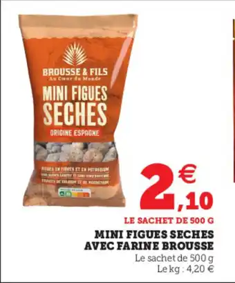 Hyper U Mini Figues Seches Avec Farine Brousse offre