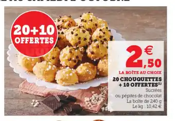 Hyper U 20 Chouquettes + 10 Offertes offre