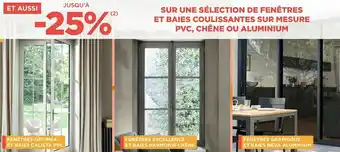 Lapeyre Bon plan sur une sélection de fenêtres et baies coulissantes sur mesure pvc, chêne ou aluminium offre