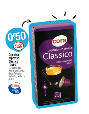 Cora x Carrefour Capsules espresso classico "cora" offre